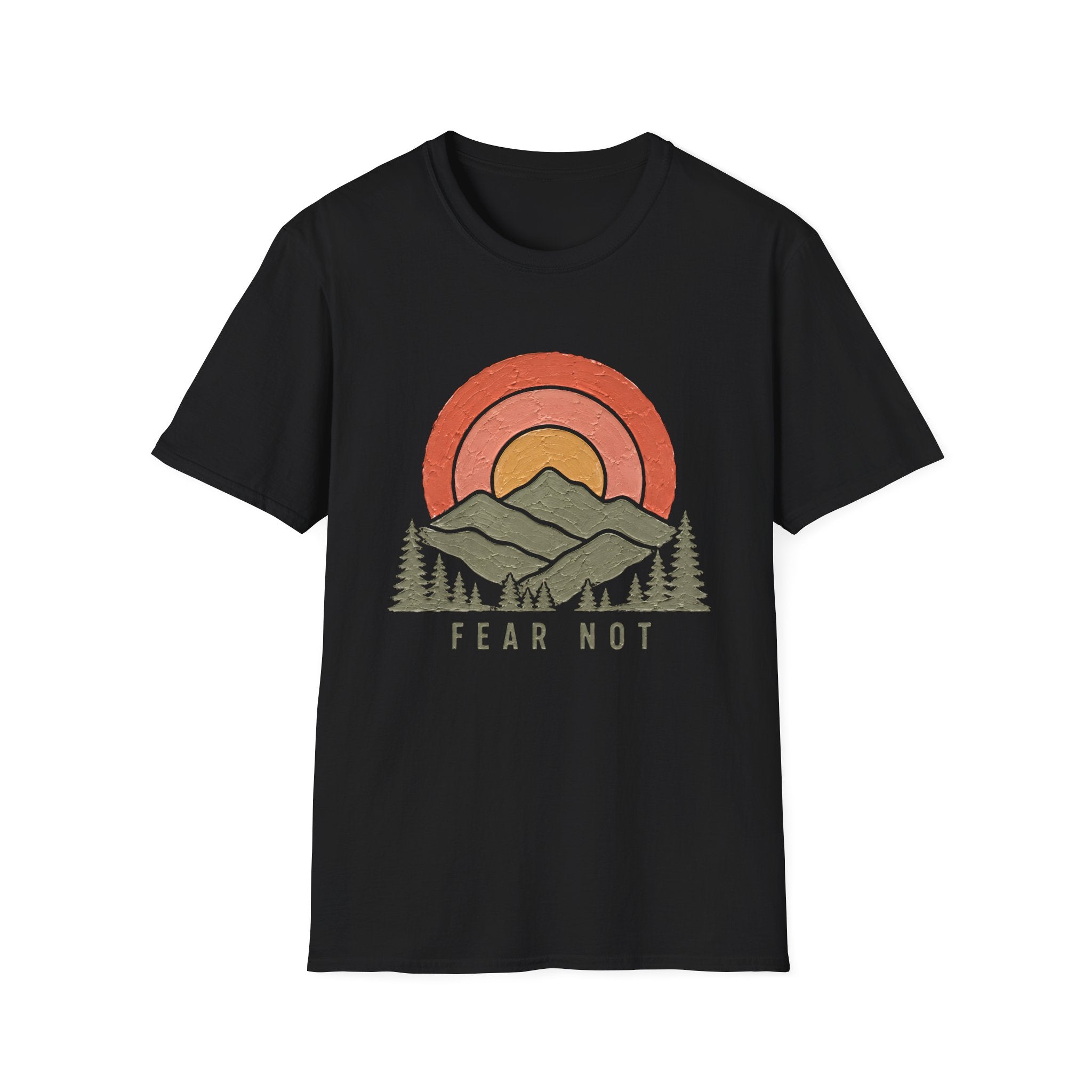 Fear Not T-Shirt