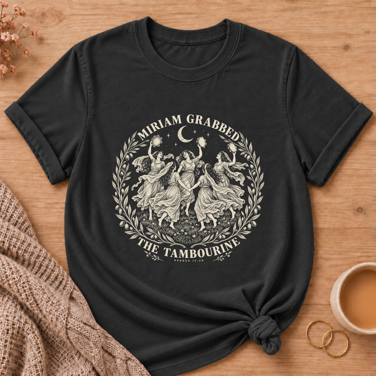 Miriam Grabbed The Tambourine T-Shirt