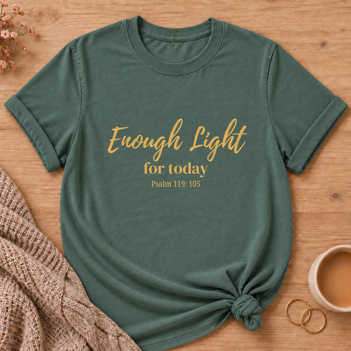 Enough Light T-Shirt