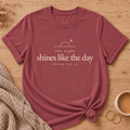 Shines Like The Day T-Shirt