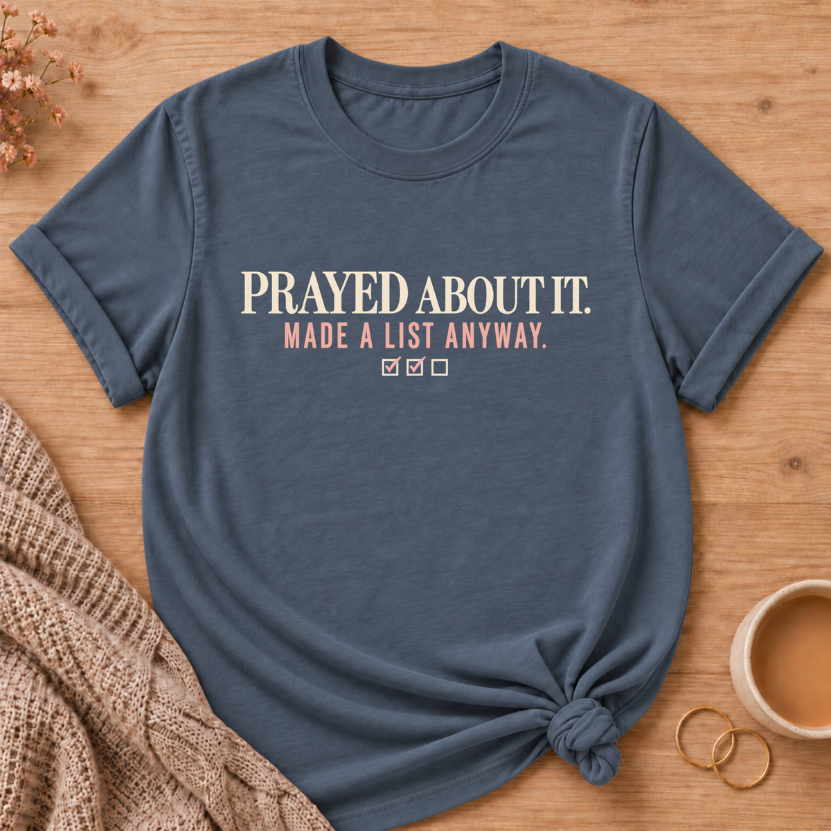 Prayed About It T-Shirt