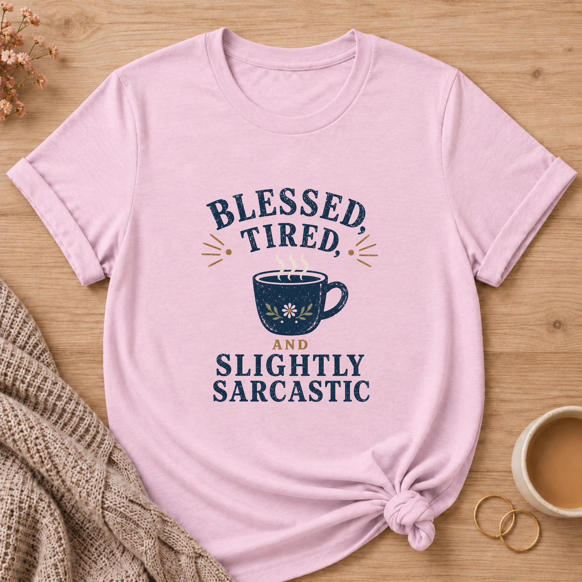 Blessed & Tired T-Shirt
