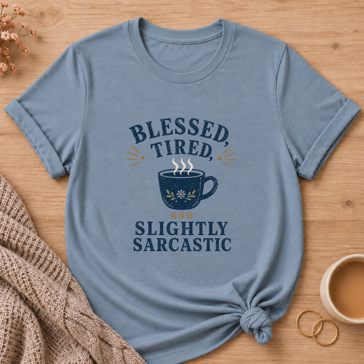 Blessed & Tired T-Shirt