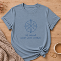 God's Schedule T-Shirt