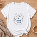 Trust God's Timing T-Shirt