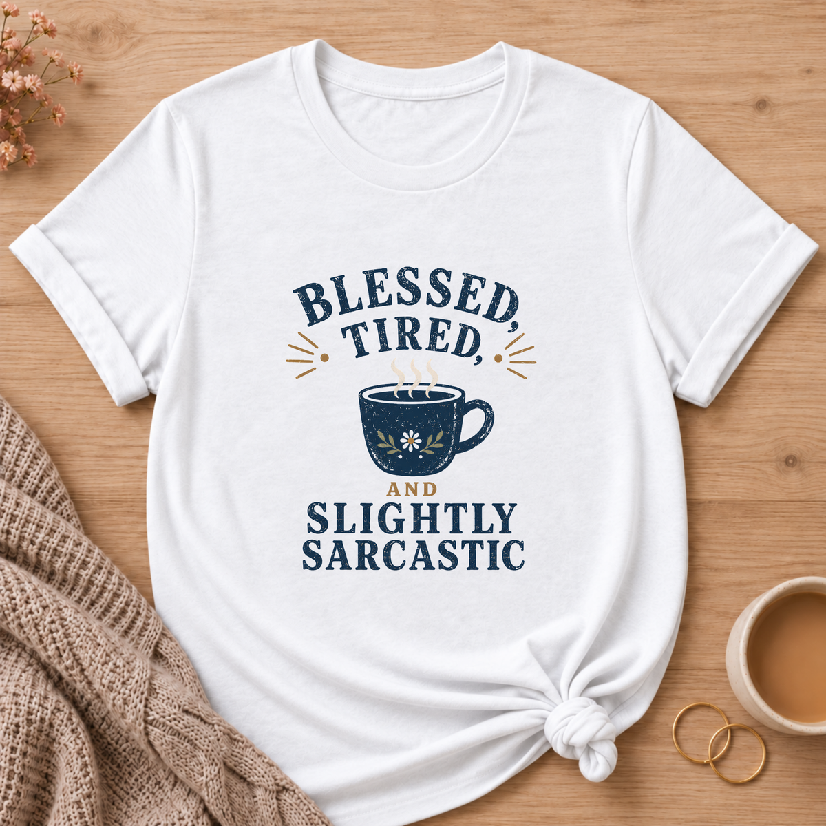Blessed & Tired T-Shirt