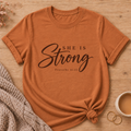 She Is Strong T-Shirt